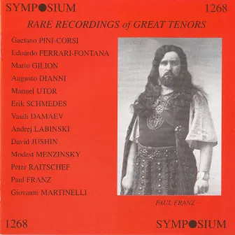 Rare Recordings of Great Tenors (1902-1930) by Paul Franz