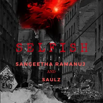 Selfish by Saulz