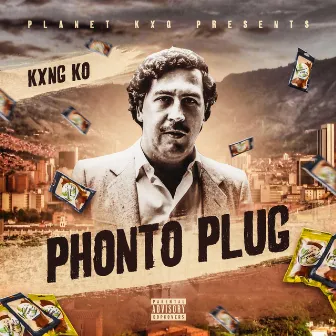 Phonto Plug by Kxng KO