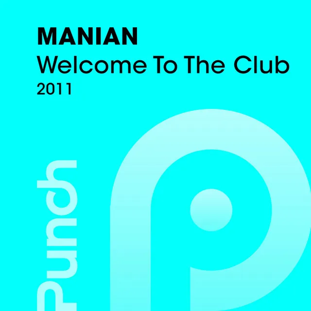 Welcome To The Club 2011 - Partytrooperz Radio Edit