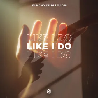 Like I Do by Wilder