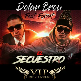 El Secuestro by Dolar Brou