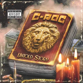 Untold Story by Stay Winning C-Roc