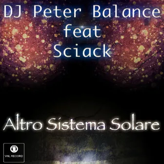 Altro sistema solare (feat. Sciack) by Peter Balance