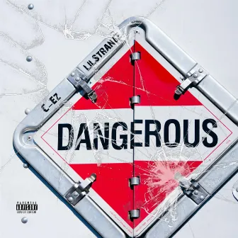 Dangerous by C-Ez