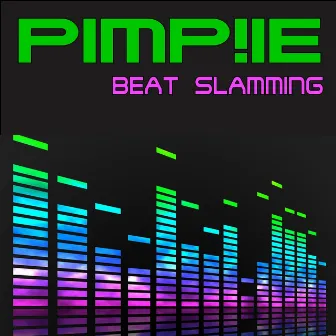 Beat Slamming by Pimp!ie