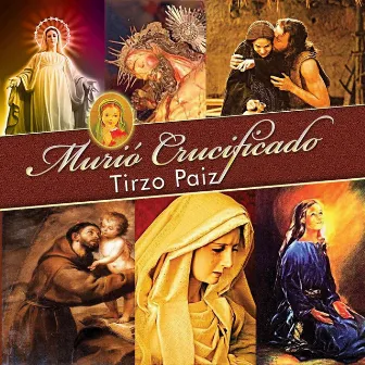 Murió Crucificado by Tirzo Paiz