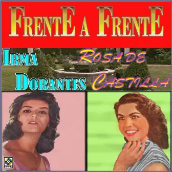 Frente A Frente by Irma Dorantes