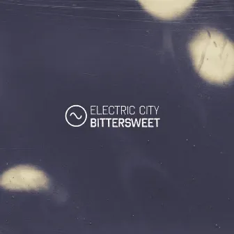 Bittersweet by Electric City