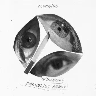 Kingdom (Cornelius Remix) by Clothing