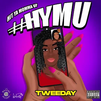 HYMU by Tweeday