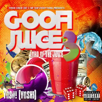 Goofi Juice 3: Lord of the Juice by Y0$#! (Yoshi)