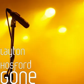 Gone by Layton Hosford