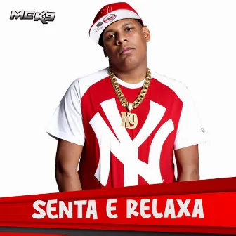 Senta e Relaxa by DJ CARLOS MT