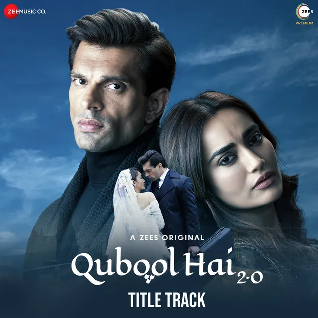 Qubool Hai - Title Track - From "Qubool Hai 2.0"