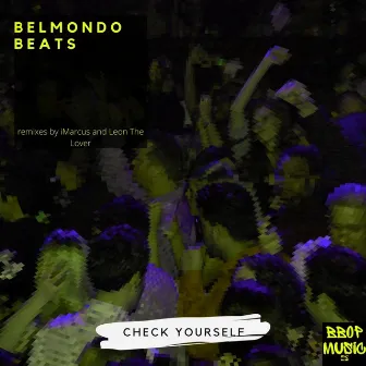 Check Yourself by Belmondo Beats