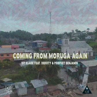 Coming From Moruga Again by 1st Klase