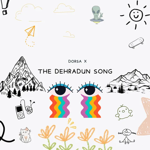 The Dehradun Song