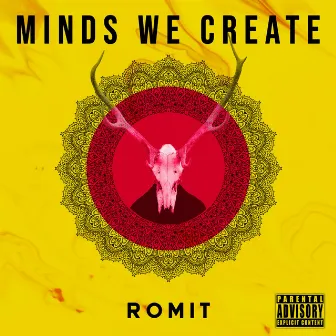 Minds WE Create by Romit Das