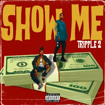 show me by Tripple 2