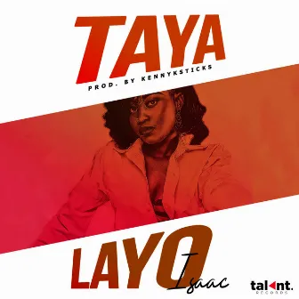 Taya by Layo Isaac