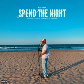 Spend The Night by Beans