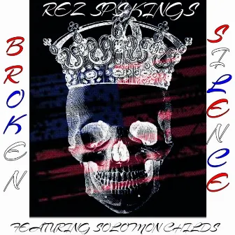 Broken Silence by Rez Sps Kings