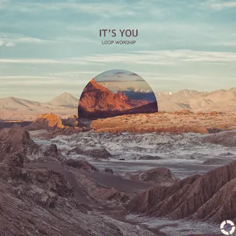 It's You by Loop Worship