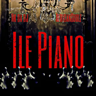 Ile Piano by NK DA DJ