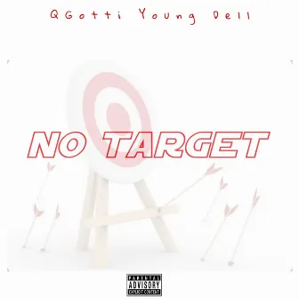 No Target by Q Gotti