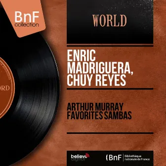 Arthur Murray Favorites Sambas (Mono Version) by Enric Madriguera