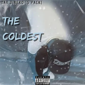 The Coldest {Winter EP} by Zay Dinero