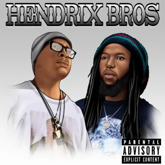 Hendrix Bros by Hendrix Bros