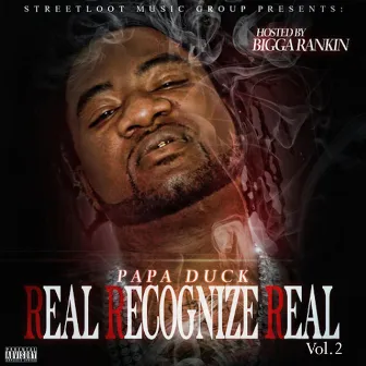 Real Recognize Real, Vol. 2 by Papa Duck