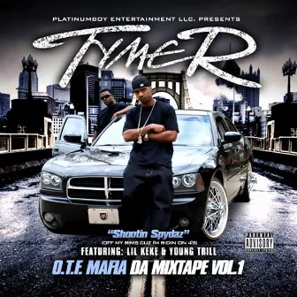 O.T.F. Mafia Da Mixtape Vol. 1 by Tymer