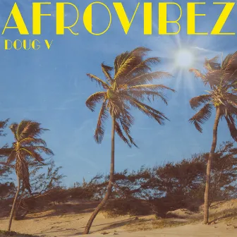 Afrovibez by Doug V