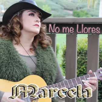 No Me Llores by Marcela