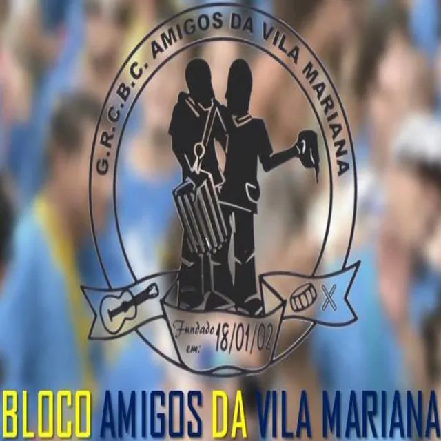 Samba 2018 - Bloco Amigos da Vila Mariana