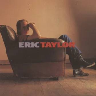 Eric Taylor by Eric Taylor