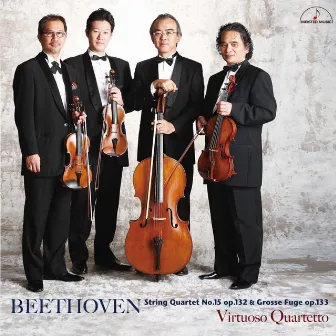 BEETHOVEN Strings Quartet No. 15 op. 132 & Gross Fuge op. 133 by L.v. ベートーヴェン