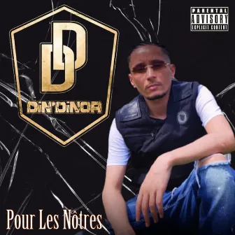 Pour Les Nôtres by Din'Dinor