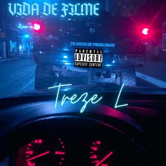 Vida de Filme by treze L