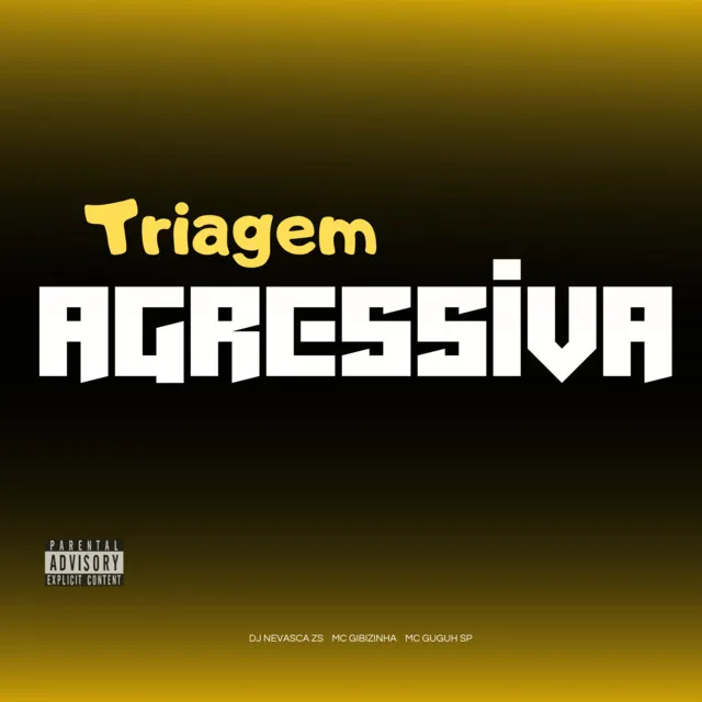 TRIAGEM AGRESSIVA