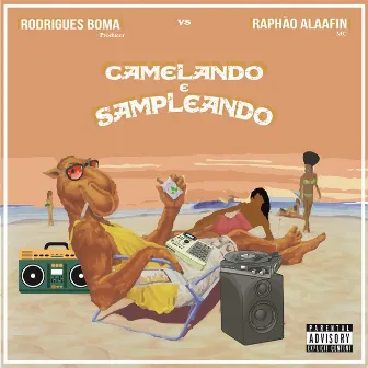 Camelando e Sampleando by Raphão Alaafin