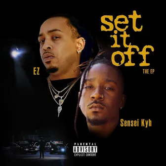 Set It Off by E.Z