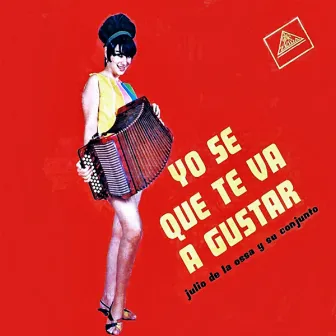 Yo se que te va gustar by Julio De La Ossa