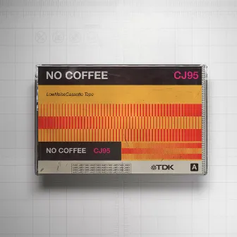 No Coffee by Chris James