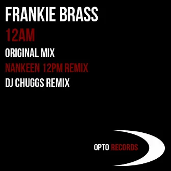 12am by Frankie Brass