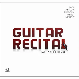 Guitar Recital by Jakub Kosciuszko