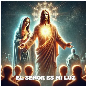 El señor es mi luz by Consagrados a Jesús